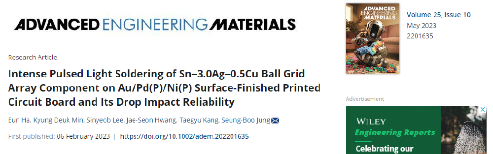 《Advanced Engineering Materials》：Au/Pd(P)/Ni(P)表面精加工印刷電路板上Sn-3.0Ag-0.5Cu球柵陣列元件的強(qiáng)脈沖光焊接及其跌落沖擊可靠性